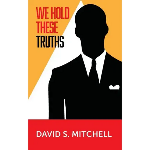 We Hold These Truths