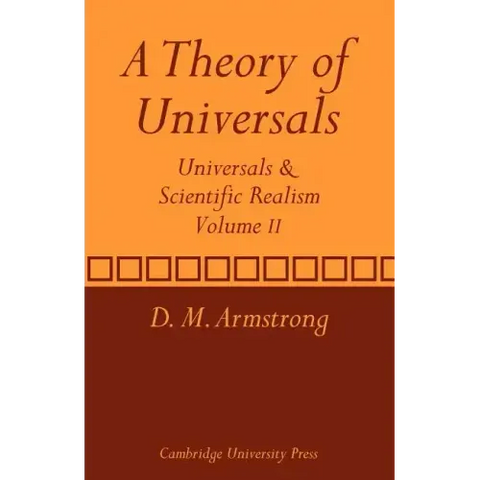 A Theory of Universals: Volume 2: Universals and Scientific Realism