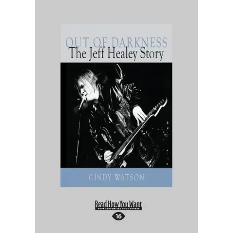 Out of Darkness: The Jeff Healey Story (Large Print 16pt)