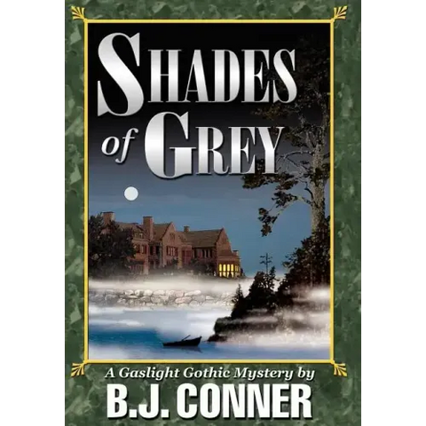 Shades of Grey: A Gaslight Gothic Mystery