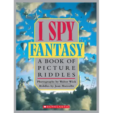 I Spy Fantasy: A Book of Picture Riddles