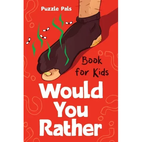 Would You Rather For Kids: 200 Silly Scenarios, Hilarious Questions and Challenging Family Fun