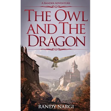 The Owl and the Dragon: A Bander Adventure - Paperback