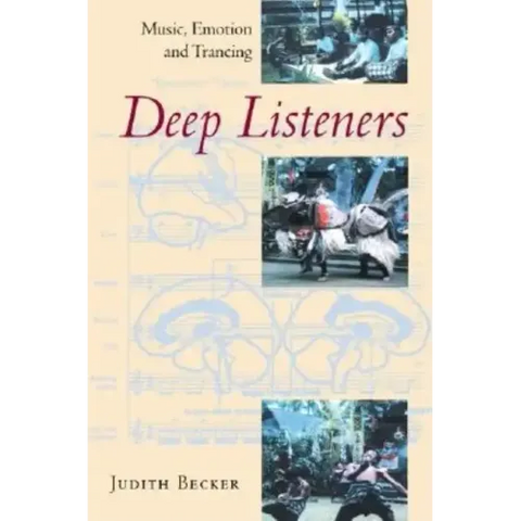 Deep Listeners: Music, Emotion, and Trancing