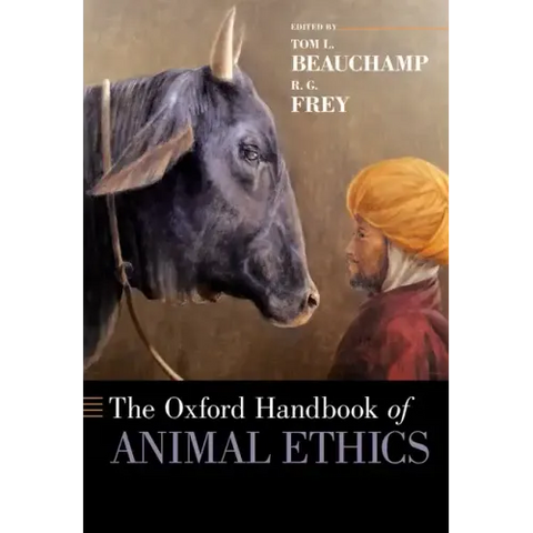 The Oxford Handbook of Animal Ethics