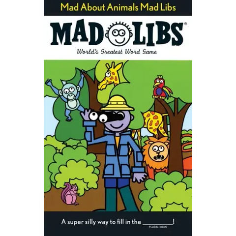 Mad about Animals Mad Libs: World's Greatest Word Game