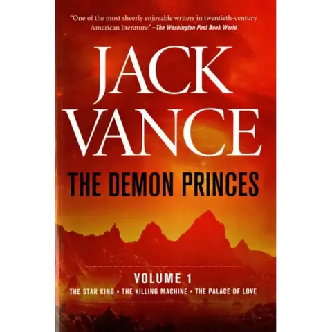 The Demon Princes, Vol. 1: The Star King * the Killing Machine * the Palace of Love