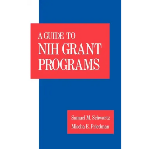 Guide to Nih Grant Programs