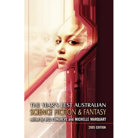 The Year's Best Australian Science Fiction and Fantasy