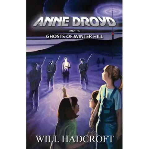 Anne Droyd and the Ghosts of Winter Hill
