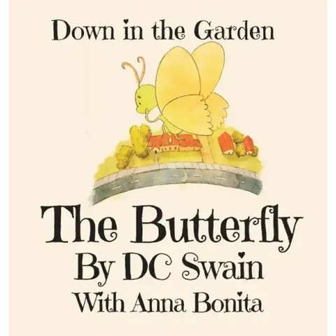 The Butterfly: Down in the Garden
