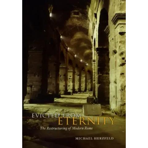 Evicted from Eternity: The Restructuring of Modern Rome