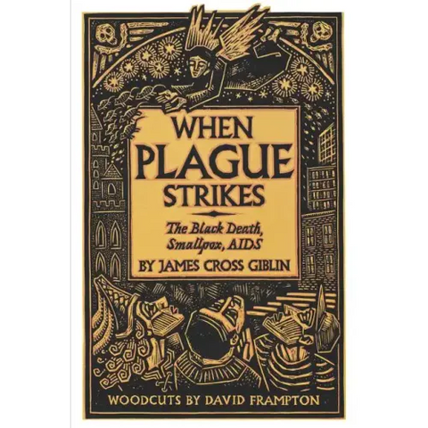 When Plague Strikes: The Black Death, Smallpox, AIDS