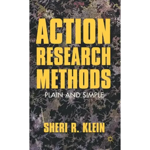 Action Research Methods: Plain and Simple
