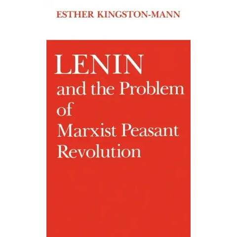 Lenin and the Problem of Marxist Peasant Revolution