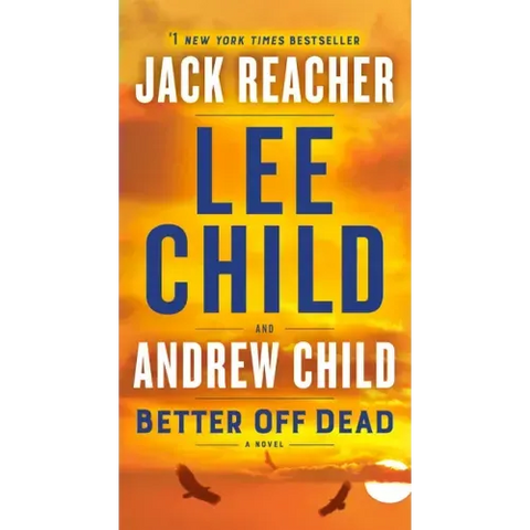 Better Off Dead: A Jack Reacher Novel