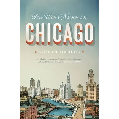 You Were Never in Chicago