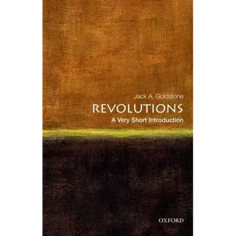 Revolutions: A Very Short Introduction
