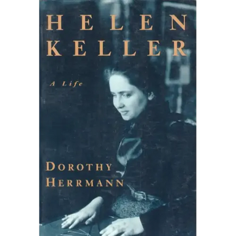 Helen Keller: A Life