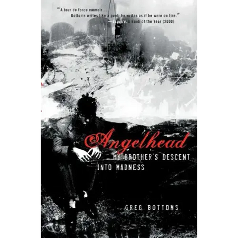 Angelhead: My Brother's Descent into Madness