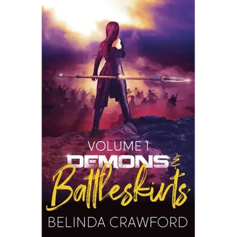 Demons & Battleskirts Volume 1
