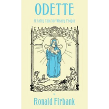 Odette: A Fairy Tale for Weary People - Hardcover