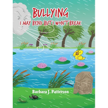 Bullying: I May Bend But I Won't Break