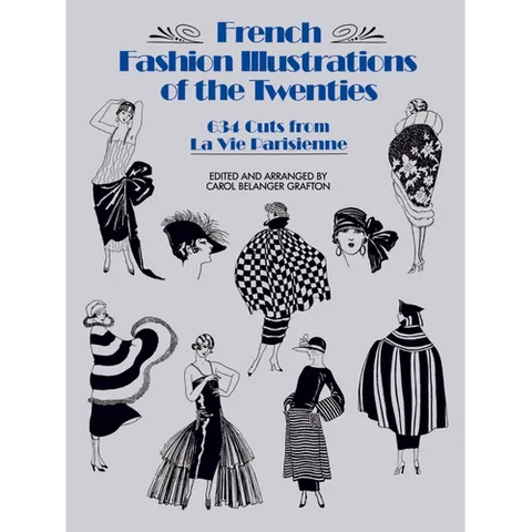 French Fashion Illustrations of the Twenties: 634 Cuts from La Vie Parisienne