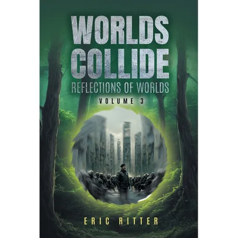 Worlds Collide: Reflections of Worlds Volume 3