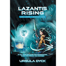 Lazantis Rising: World Leaders, Benevolent Aliens - Hardcover