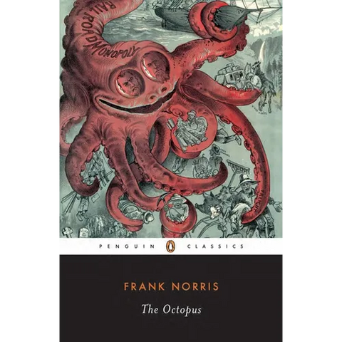 The Octopus: A Story of California