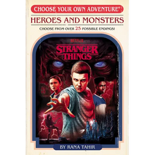 Stranger Things: Heroes and Monsters (Choose Your Own Adventure)