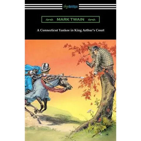 A Connecticut Yankee in King Arthur's Court (with an Introduction by E. Hudson Long)