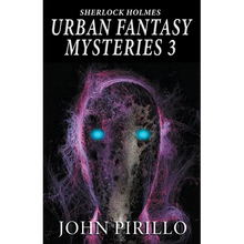 Sherlock Holmes Urban Fantasy Mysteries 3 - Paperback