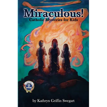 Miraculous!: Catholic Mysteries for Kids - Paperback