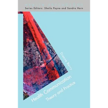 Health Communication: Theory and Practice - Paperback