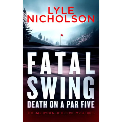 Fatal Swing, Death on a Par Five