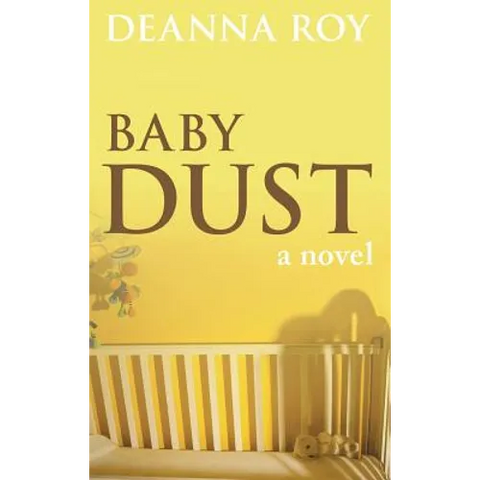 Baby Dust: A Book about Miscarriage