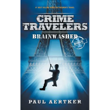 Brainwashed: Crime Travelers Spy School Mystery & International Adventure Series - Paperback