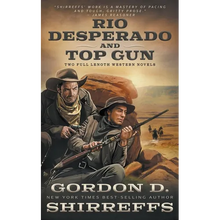 Rio Desperado and Top Gun: Two Full Length Western Novels
