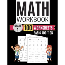 Math Workbook Grade 1 Basic Addition 100 Worksheets - Paperback