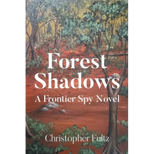 Forest Shadows: A Frontier Spy Novel