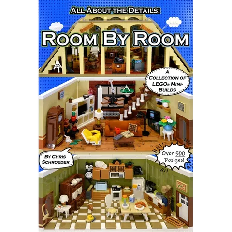 Room By Room: A Collection of LEGO(R) Mini-Builds