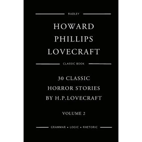 30 Classic Horror Stories By H.P. Lovecraft - Volume 2