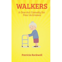 Walkers: A One Act Play for Four Actresses