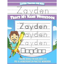 Zayden Letter Tracing for Kids Trace my Name Workbook: Tracing Books for Kids ages 3 - 5 Pre-K & Kindergarten Practice Workbook