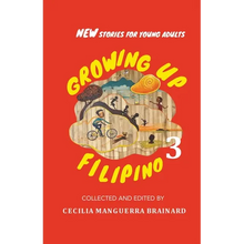 Growing Up Filipino 3: New Stories for Young Adults - Paperback