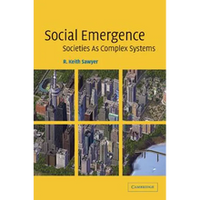 Social Emergence: Societies As Complex Systems