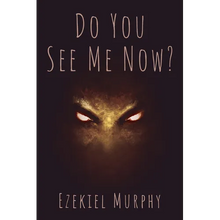 Do You See Me Now?
