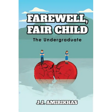 Farewell, Fair Child: The Undergraduate